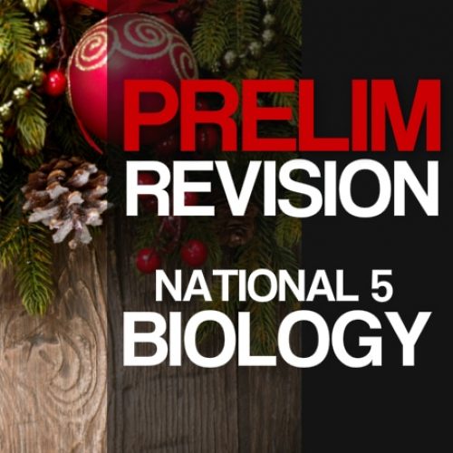 National 5 Biology Prelim Revision Courses